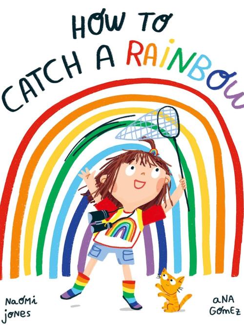 Front cover of How to Catch a Rainbow